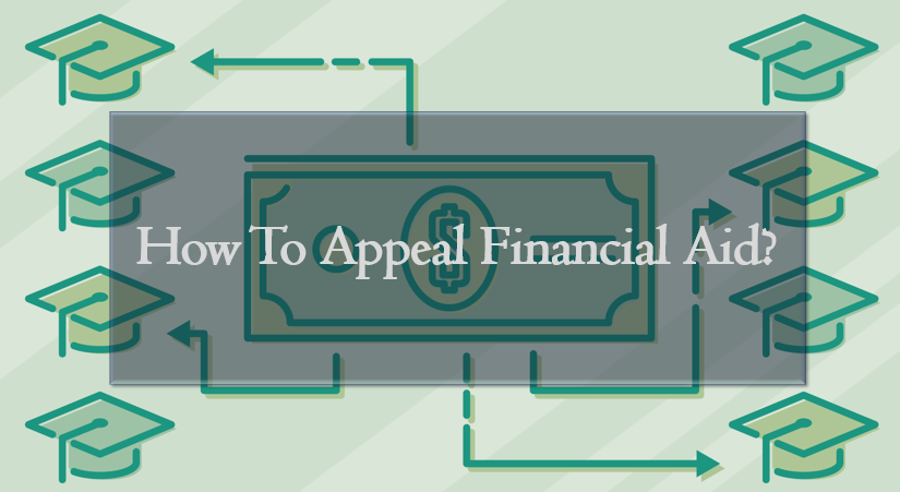 3 Tips to Appeal Financial Aid Packages